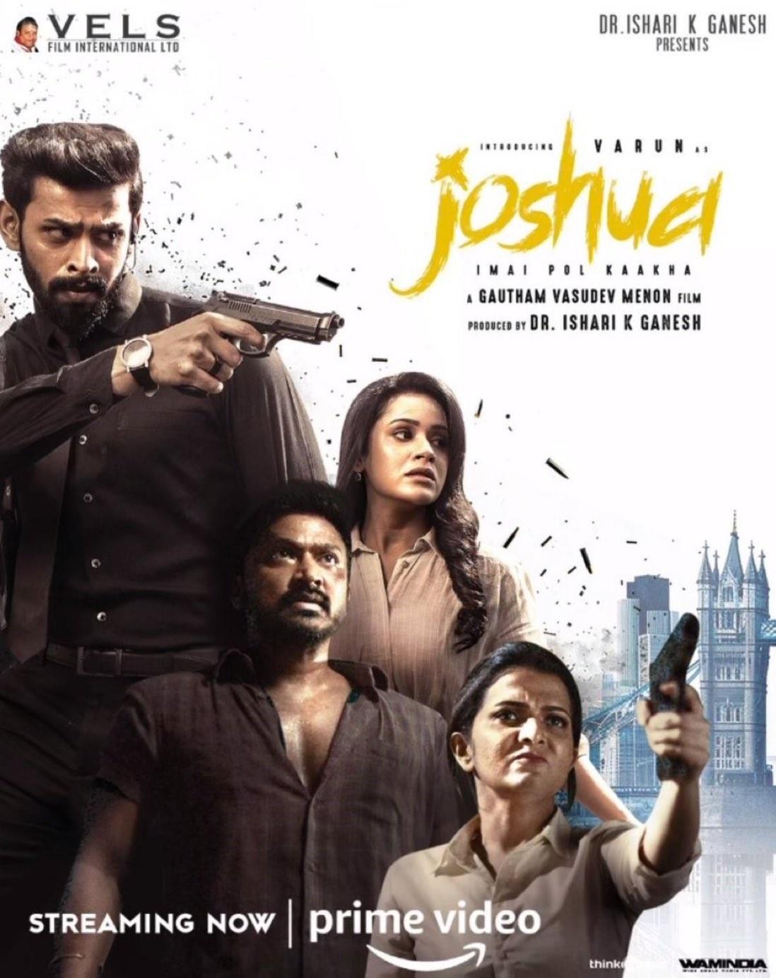 Joshua Imai Pol Kaakha OTT Release Date Tamil Movie, Music Reviews and News